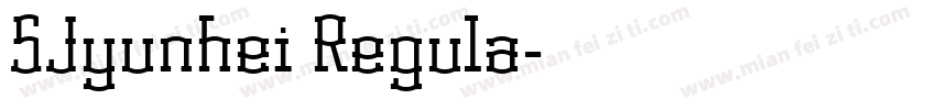 SJyunhei Regula字体转换